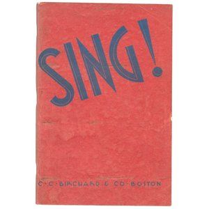 Sing! The All Purpose Song Book Birchard & Co 1937 Orange